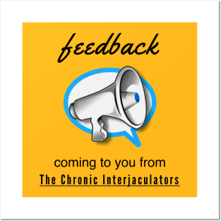 Feedback by The Chronic Interjaculators Posters and Art